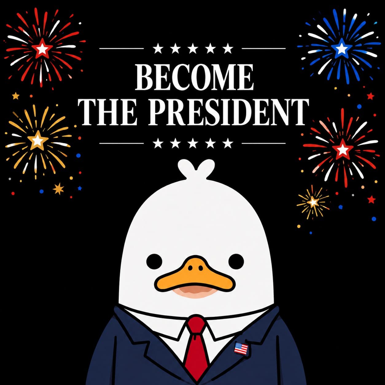 Become the president — President Duck in a suit surrounded by fireworks
