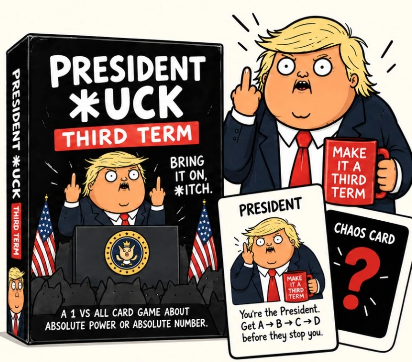 President Third Term card game box with a cartoon president, a red Third Term mug, and President and Chaos cards